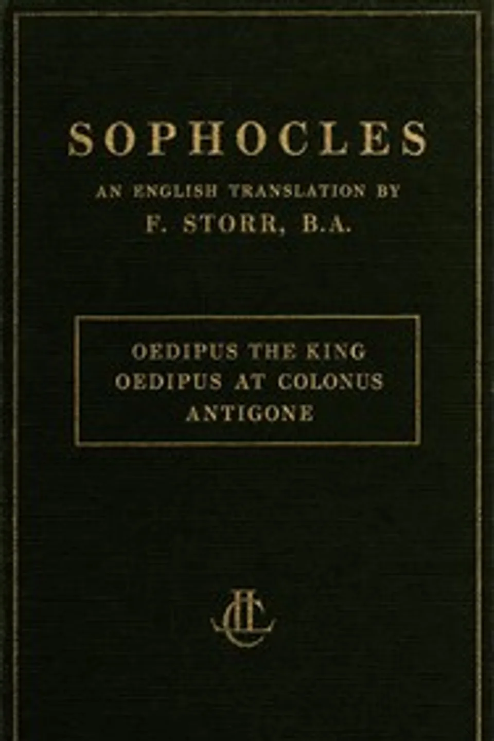 Plays of Sophocles: Oedipus the King; Oedipus at Colonus; Antigone, Sophocles