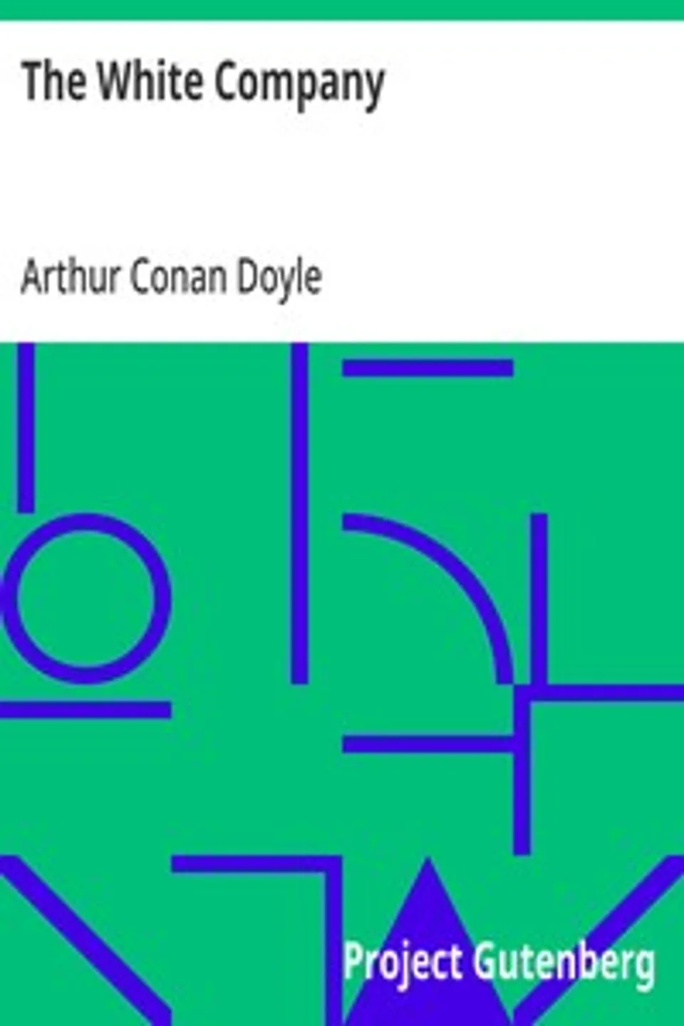 The White Company, Arthur Conan Doyle