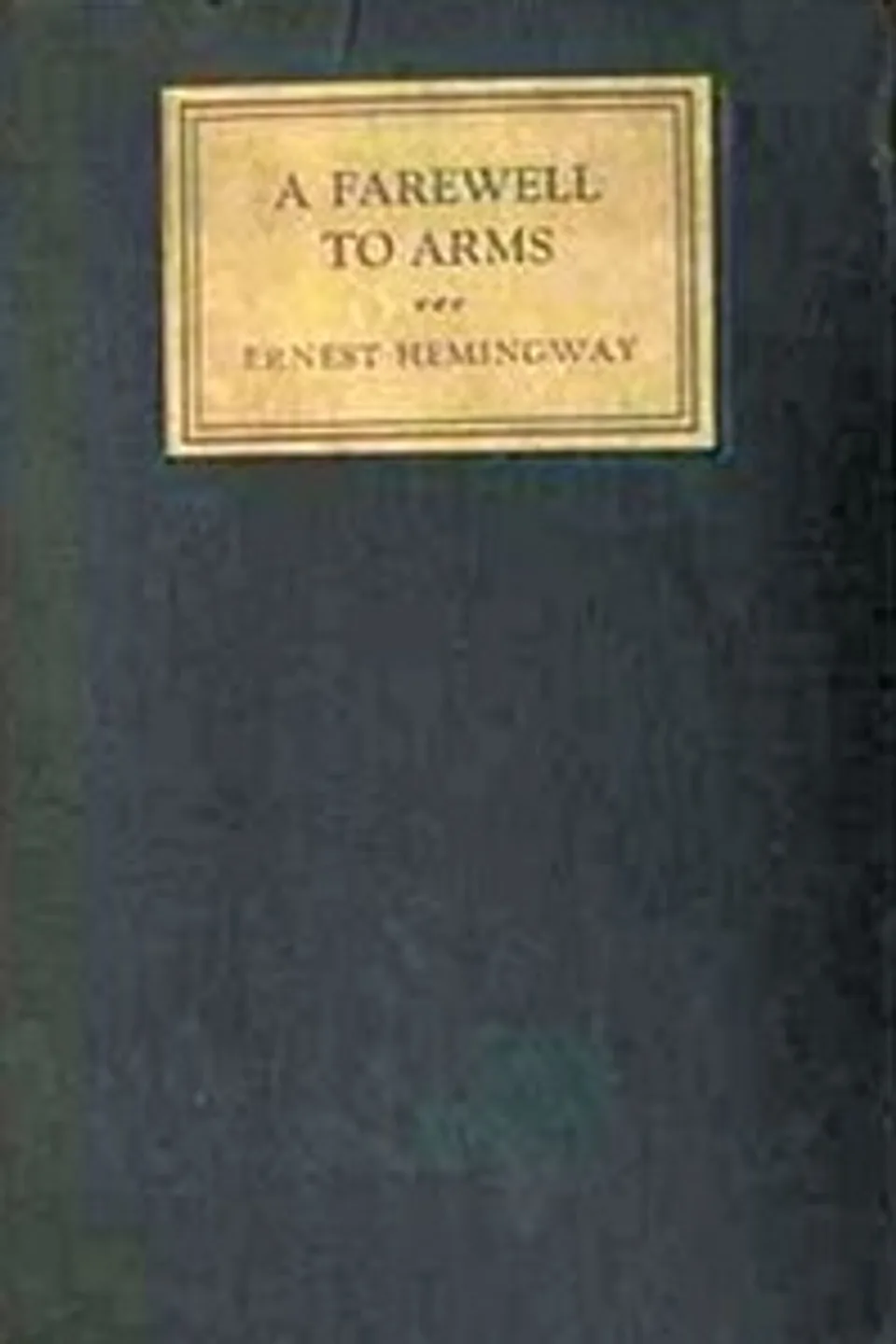 A farewell to arms, Ernest Hemingway