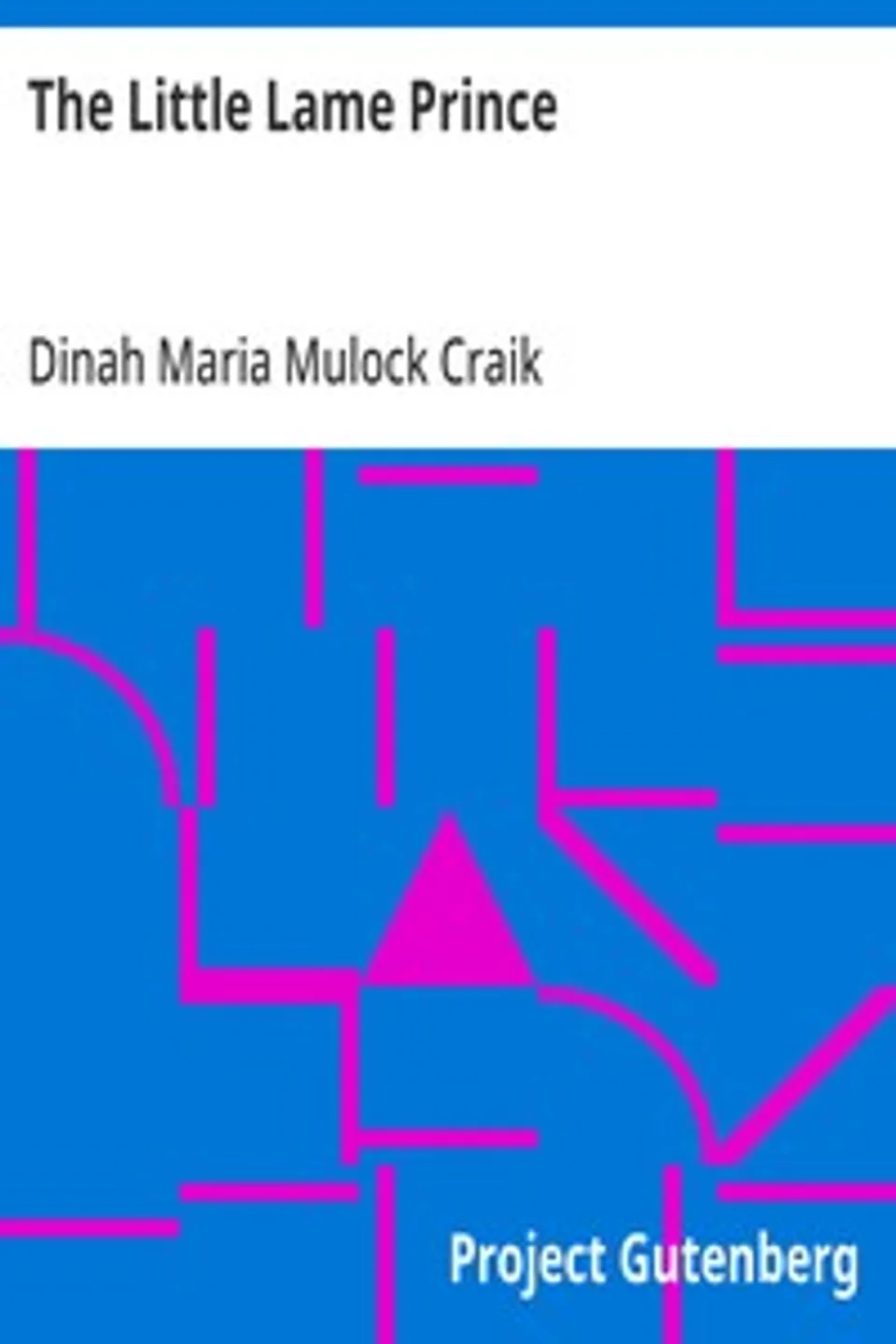 The Little Lame Prince, Dinah Maria Mulock Craik