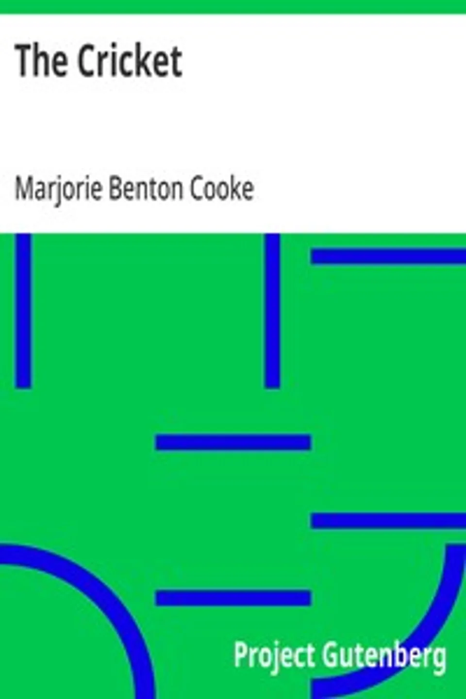 The Cricket, Marjorie Benton Cooke