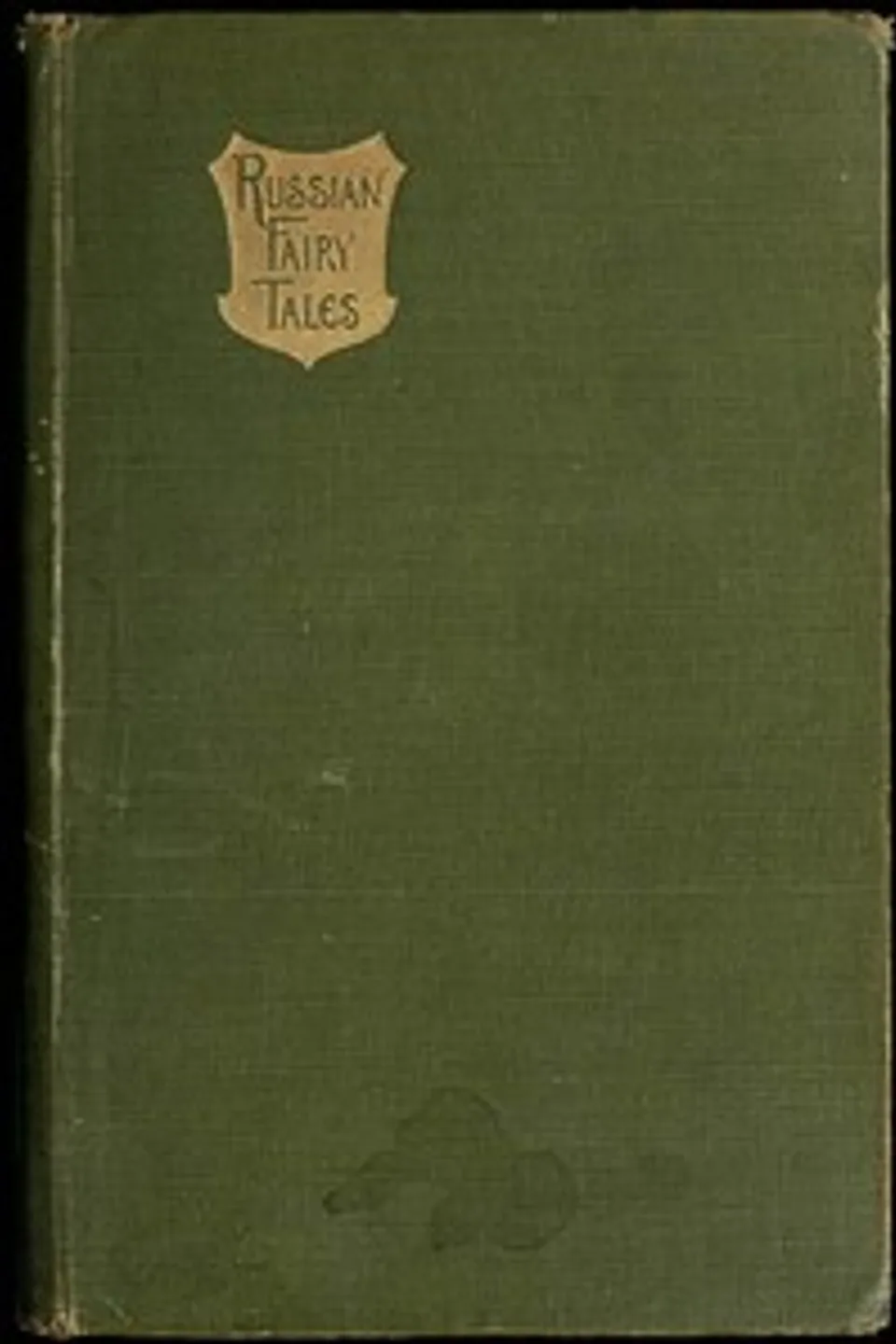 Russian Fairy Tales from the Skazki of Polevoi, P. (Petr) Polevoi