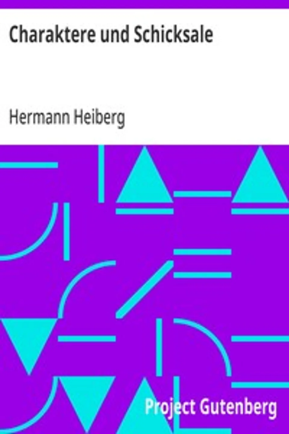 Charaktere und Schicksale, Hermann Heiberg