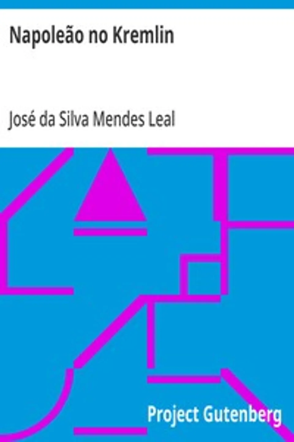 Napoleão no Kremlin, José da Silva Mendes Leal