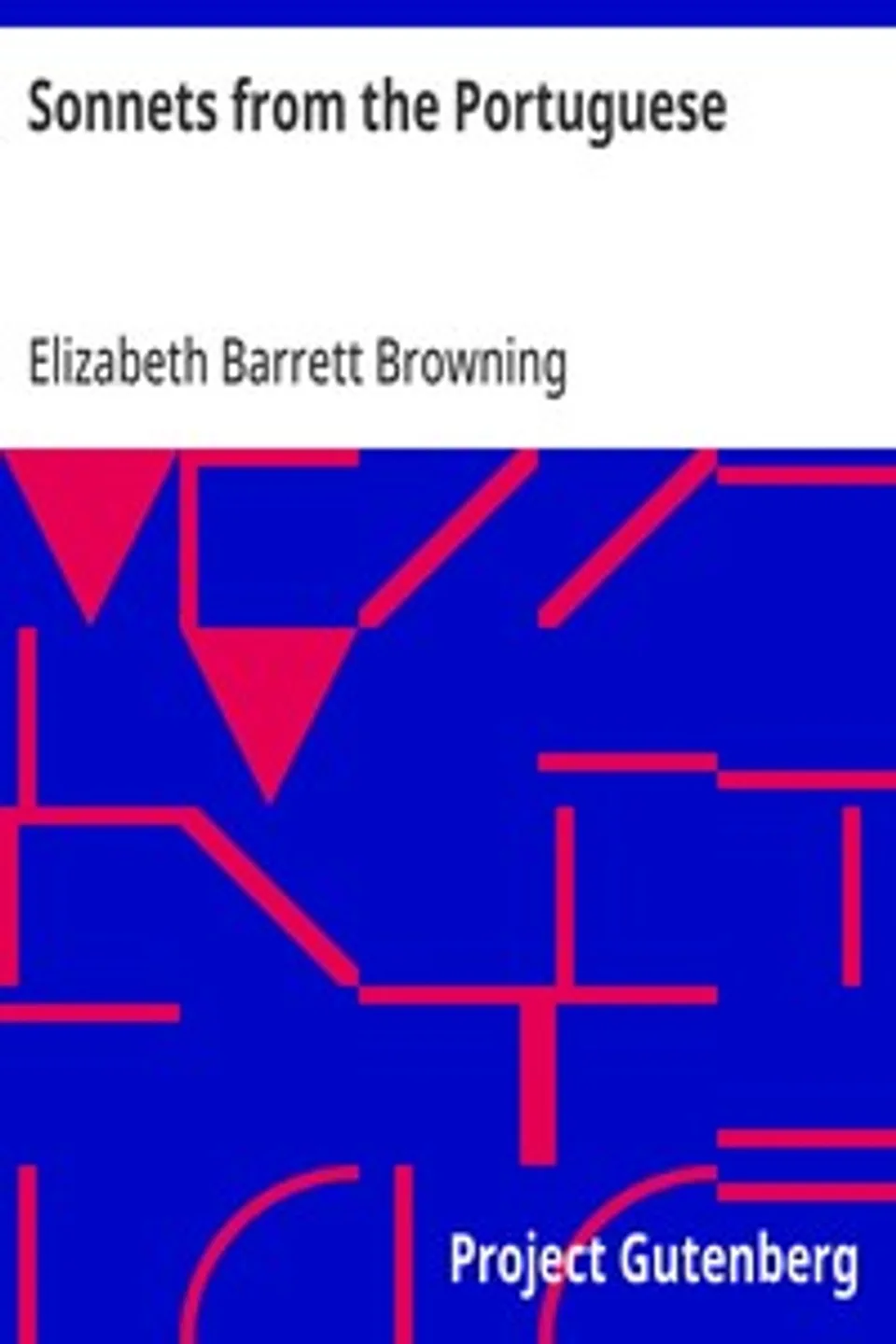 Sonnets from the Portuguese, Elizabeth Barrett Browning