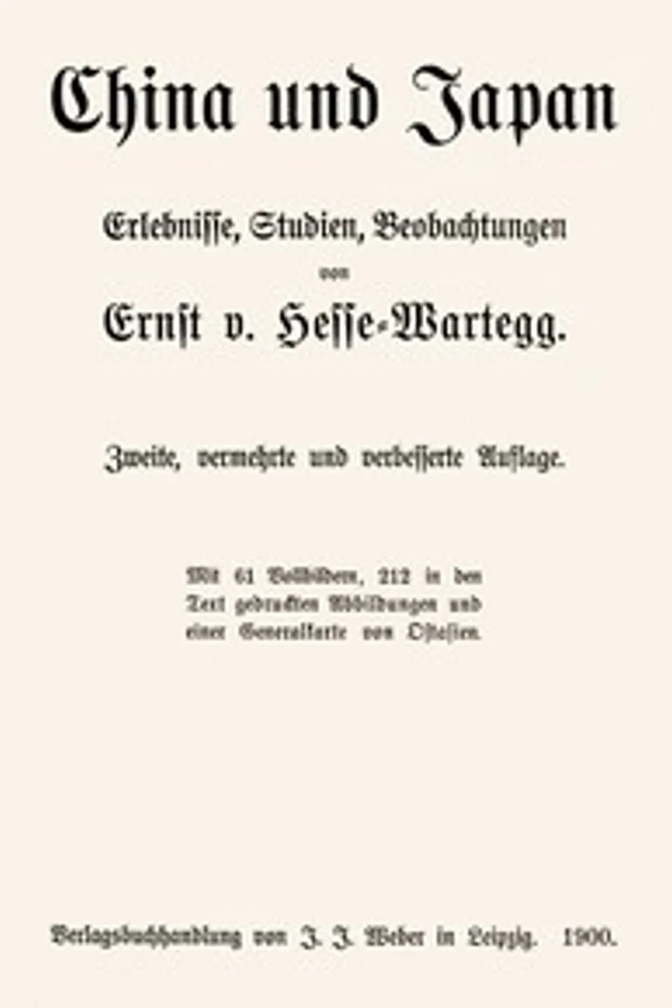 China und Japan: Erlebnisse, Studien, Beobachtungen, Ernst von Hesse-Wartegg