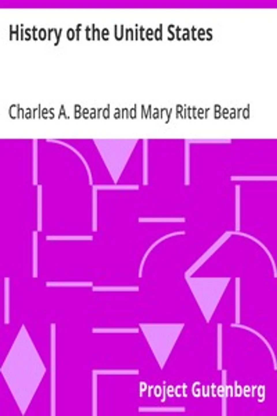 History of the United States, Charles A. (Charles Austin) Beard