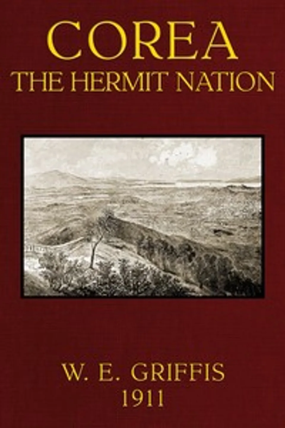 Corea: The Hermit Nation, William Elliot Griffis