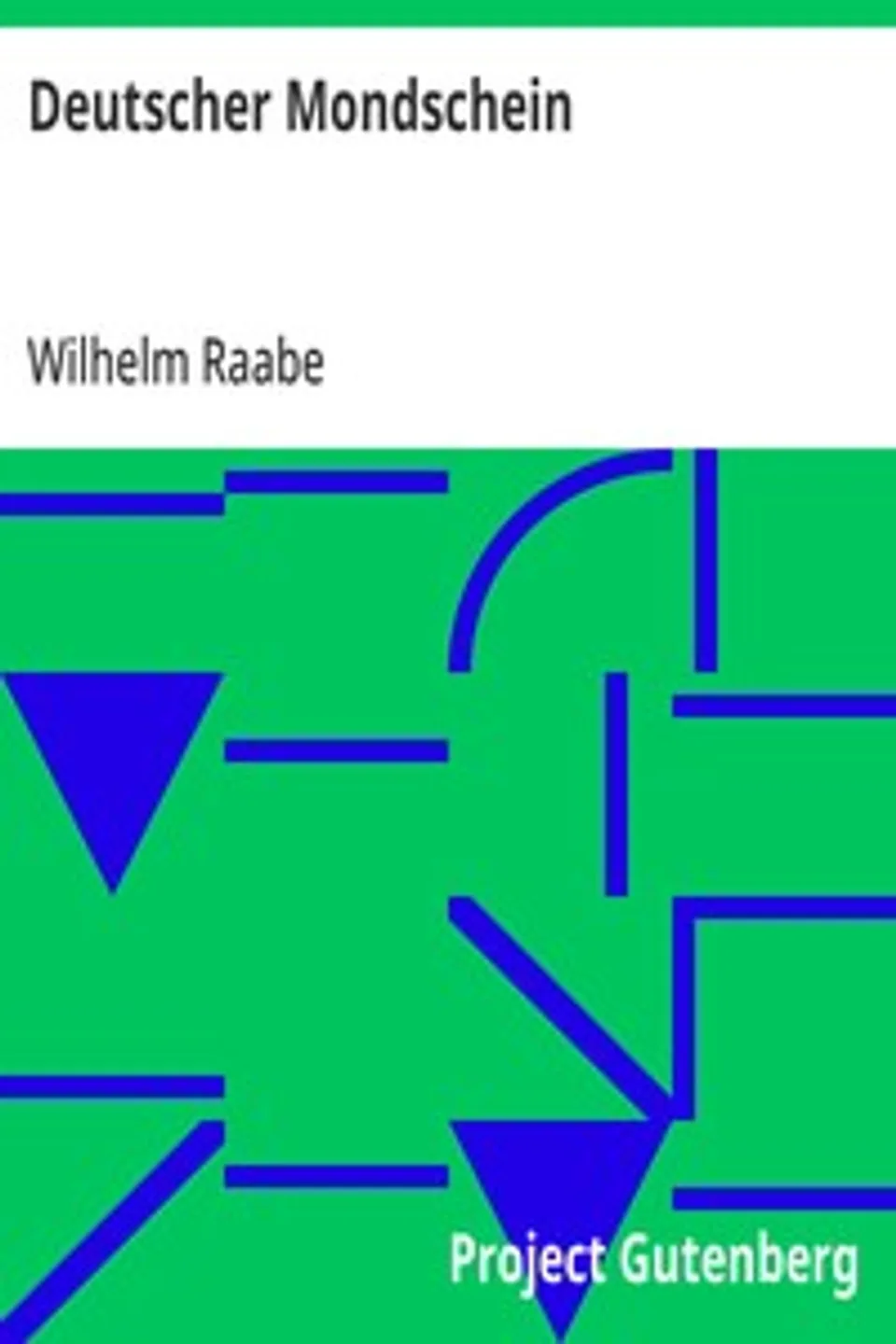 Deutscher Mondschein, Wilhelm Raabe