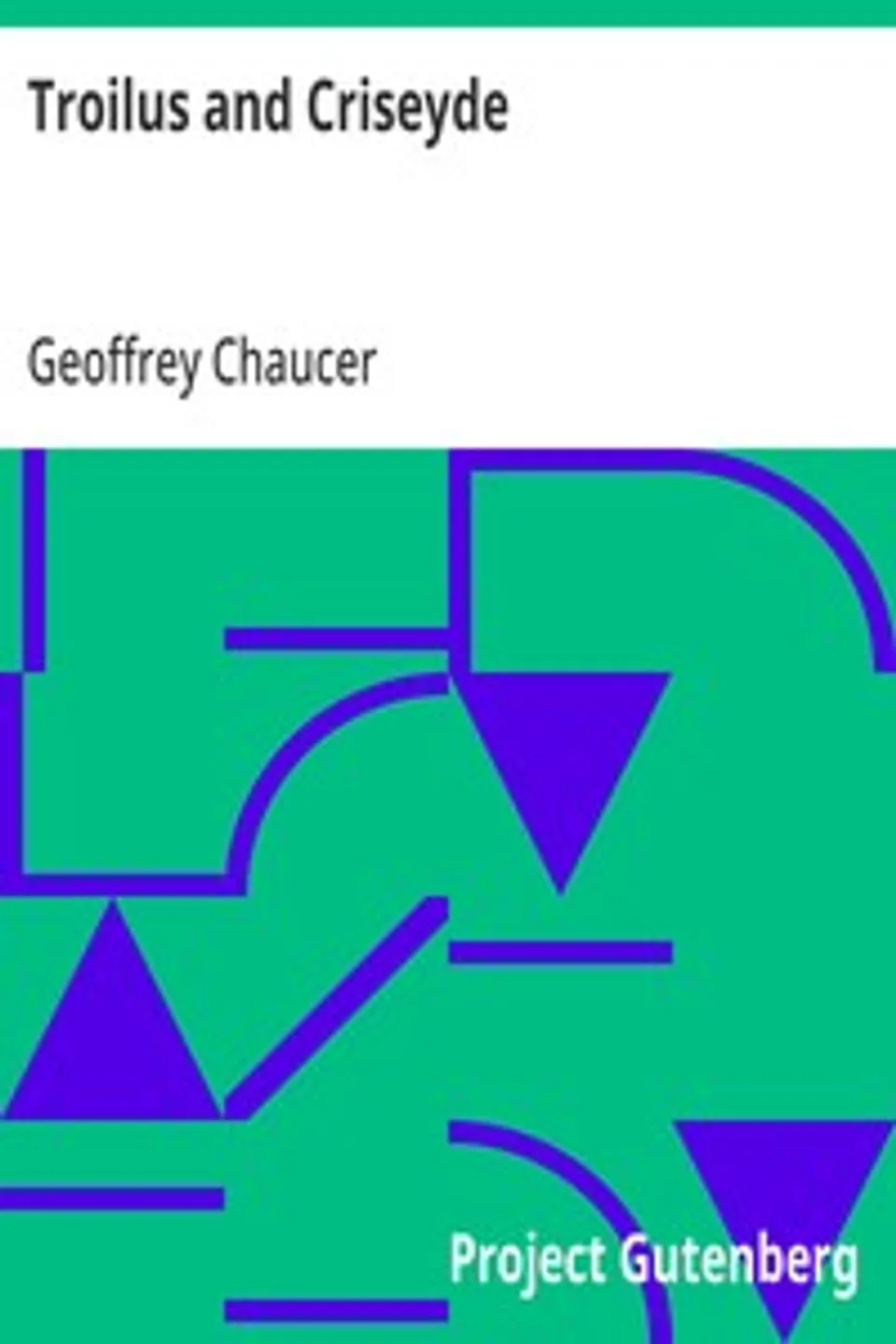 Troilus and Criseyde, Geoffrey Chaucer