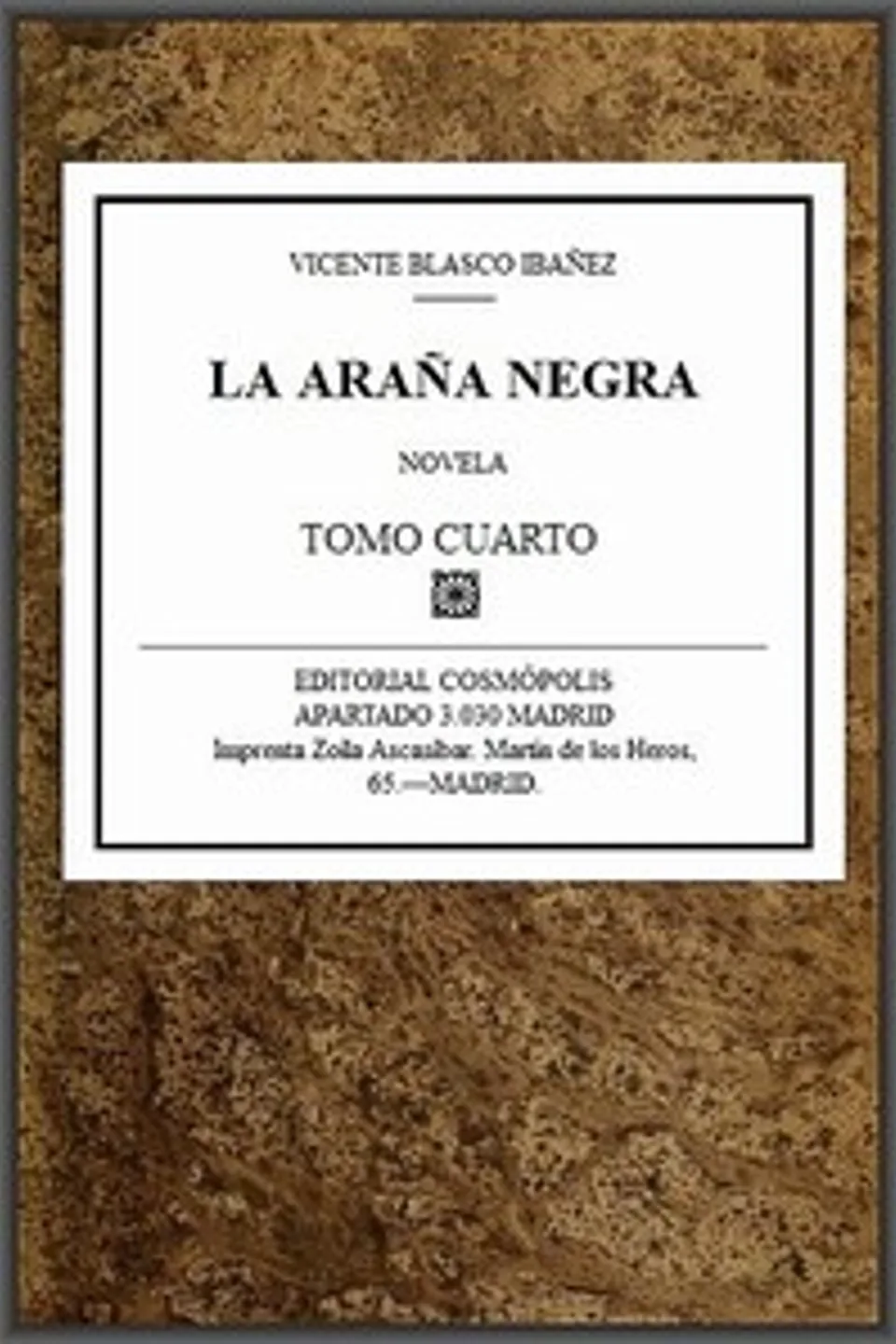 La araña negra, t. 4/9, Vicente Blasco Ibáñez