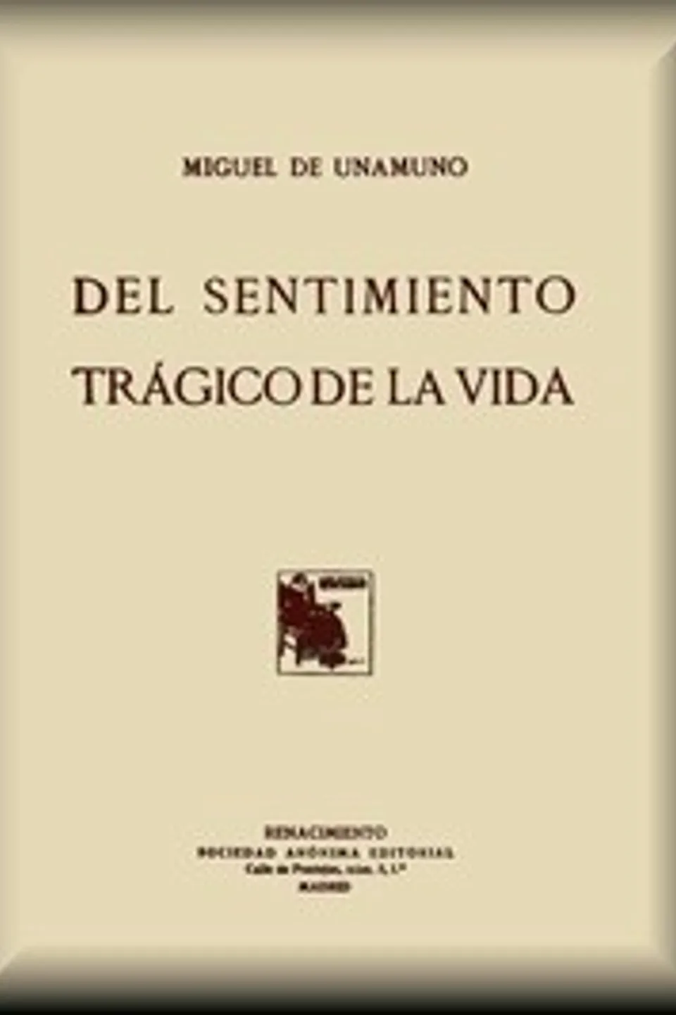 Del sentimiento trágico de la vida, Miguel de Unamuno