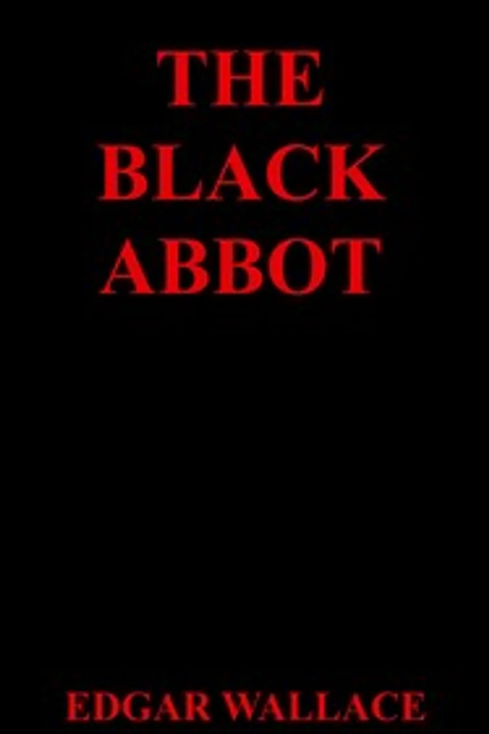 The Black Abbot, Edgar Wallace