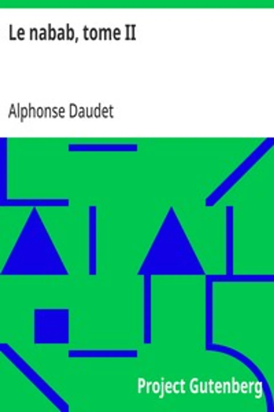 Le nabab, tome II, Alphonse Daudet