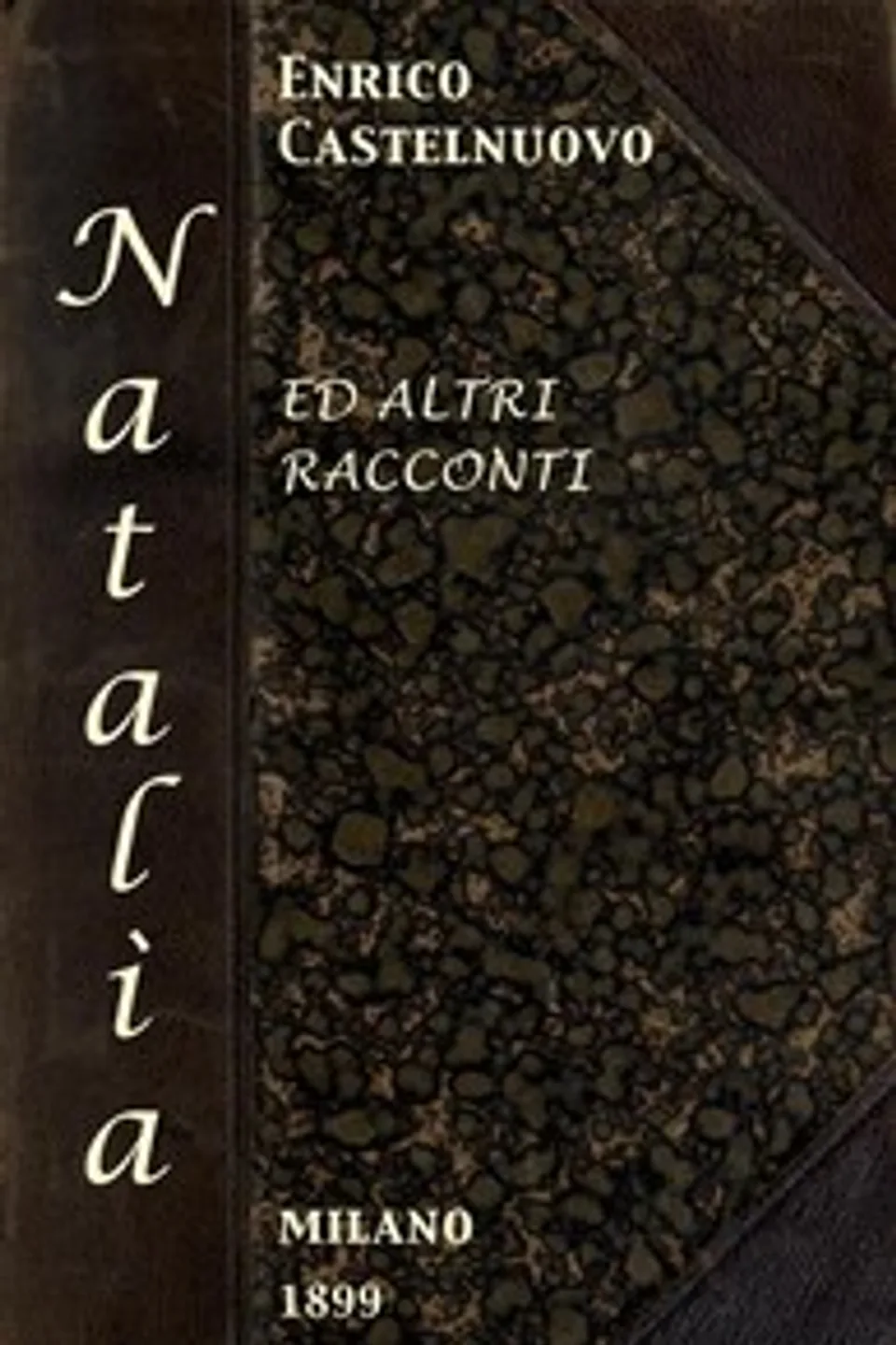 Natalìa ed altri racconti, Enrico Castelnuovo