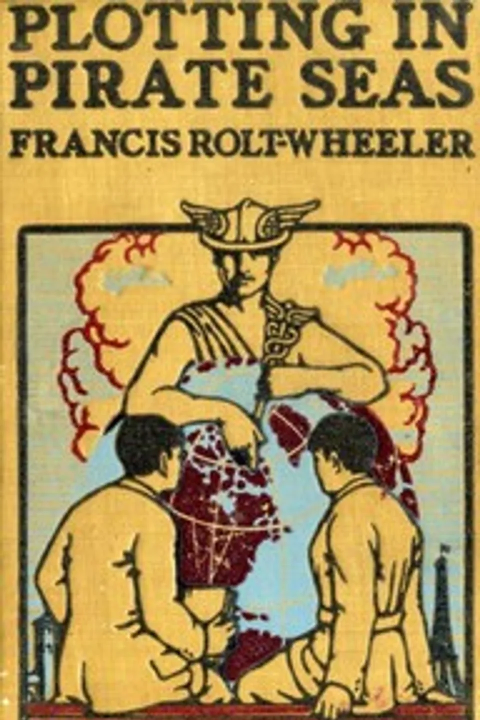 Plotting in pirate seas, Francis Rolt-Wheeler