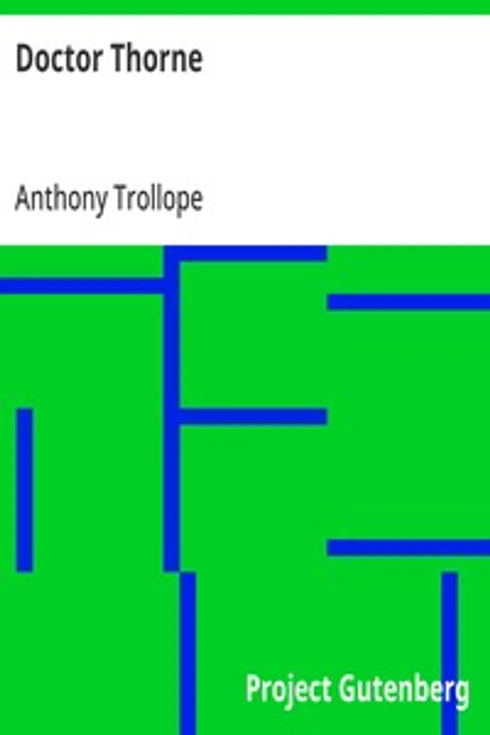 Doctor Thorne, Anthony Trollope