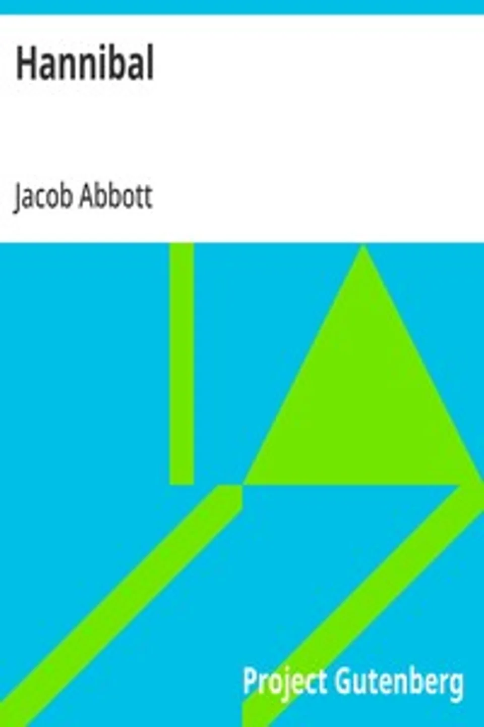 Hannibal: Makers of History, Jacob Abbott