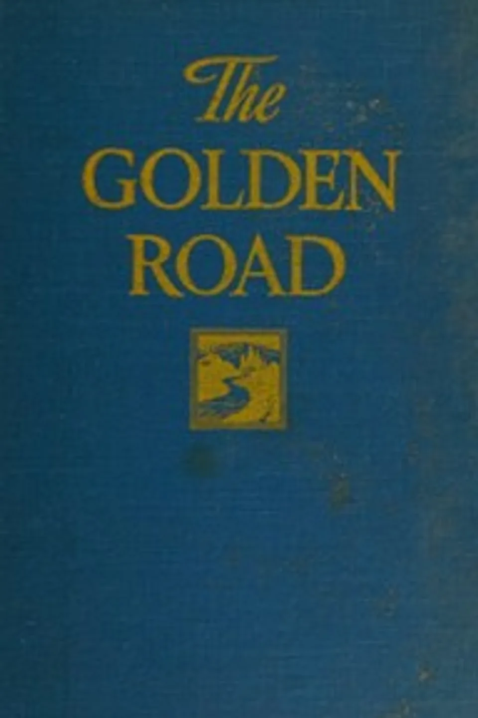 The Golden Road, L. M. (Lucy Maud) Montgomery
