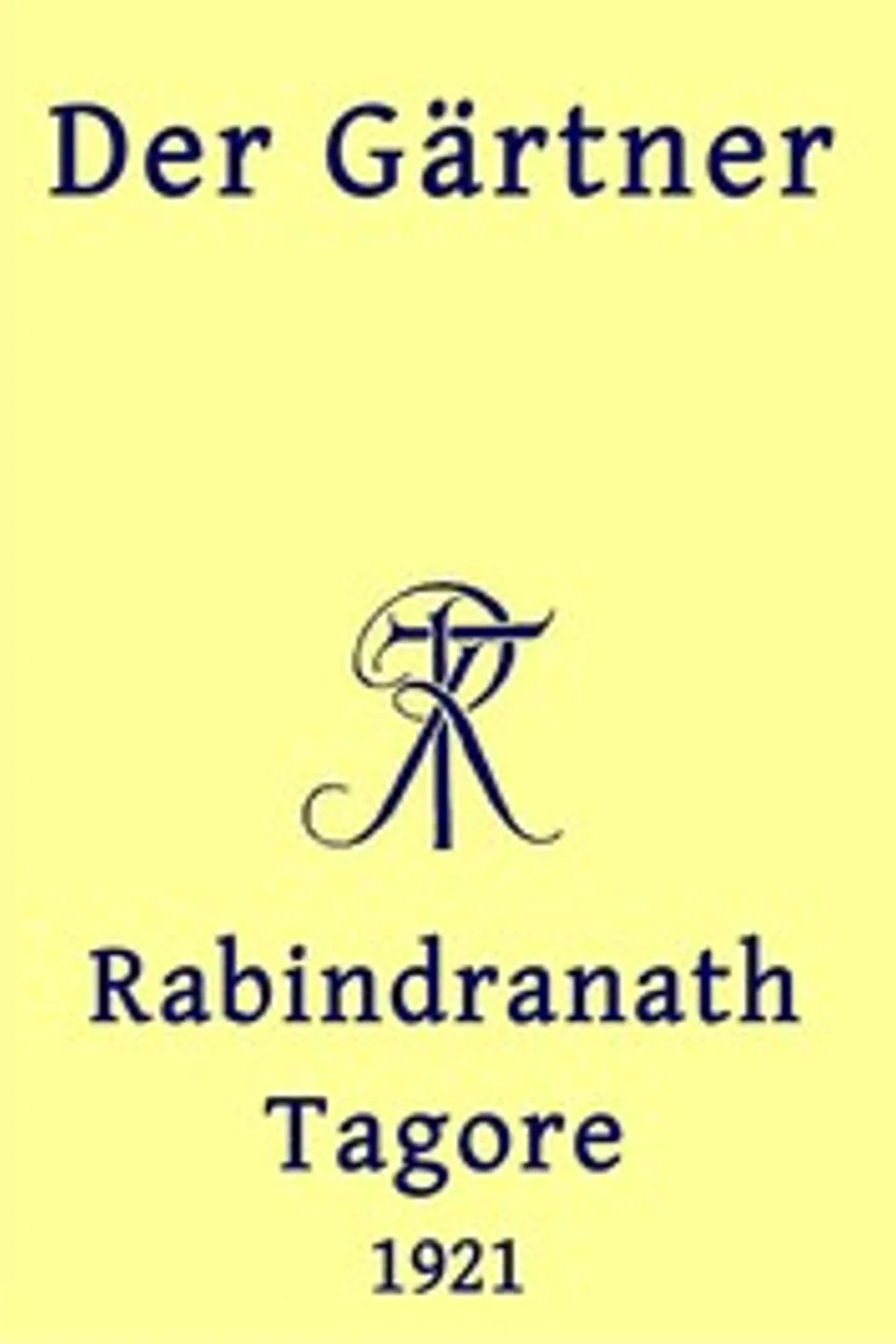 Der Gärtner, Rabindranath Tagore