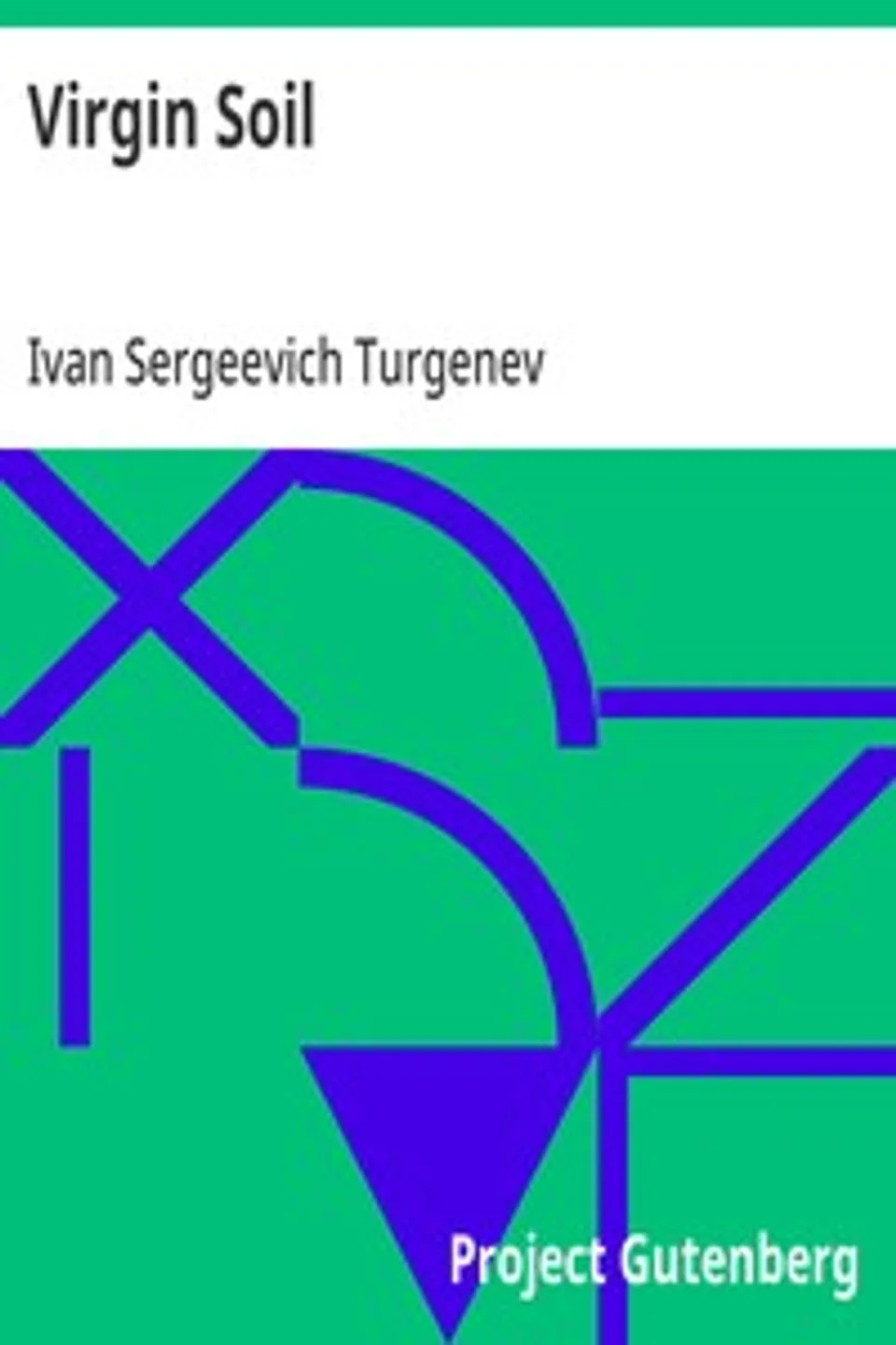 Virgin Soil, Ivan Sergeevich Turgenev