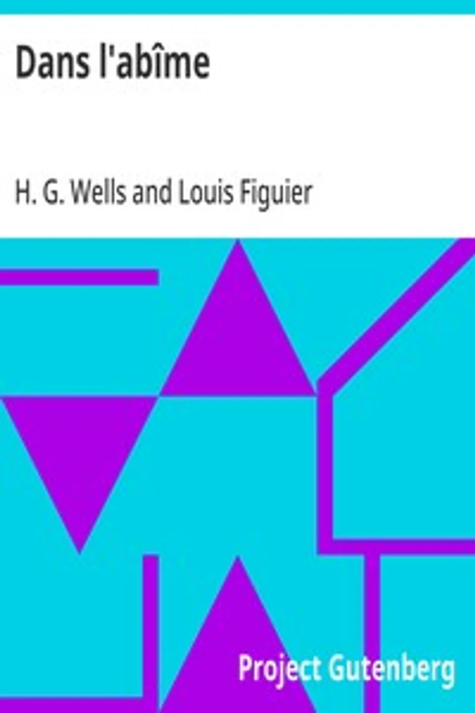 Dans l'abîme, H. G. (Herbert George) Wells