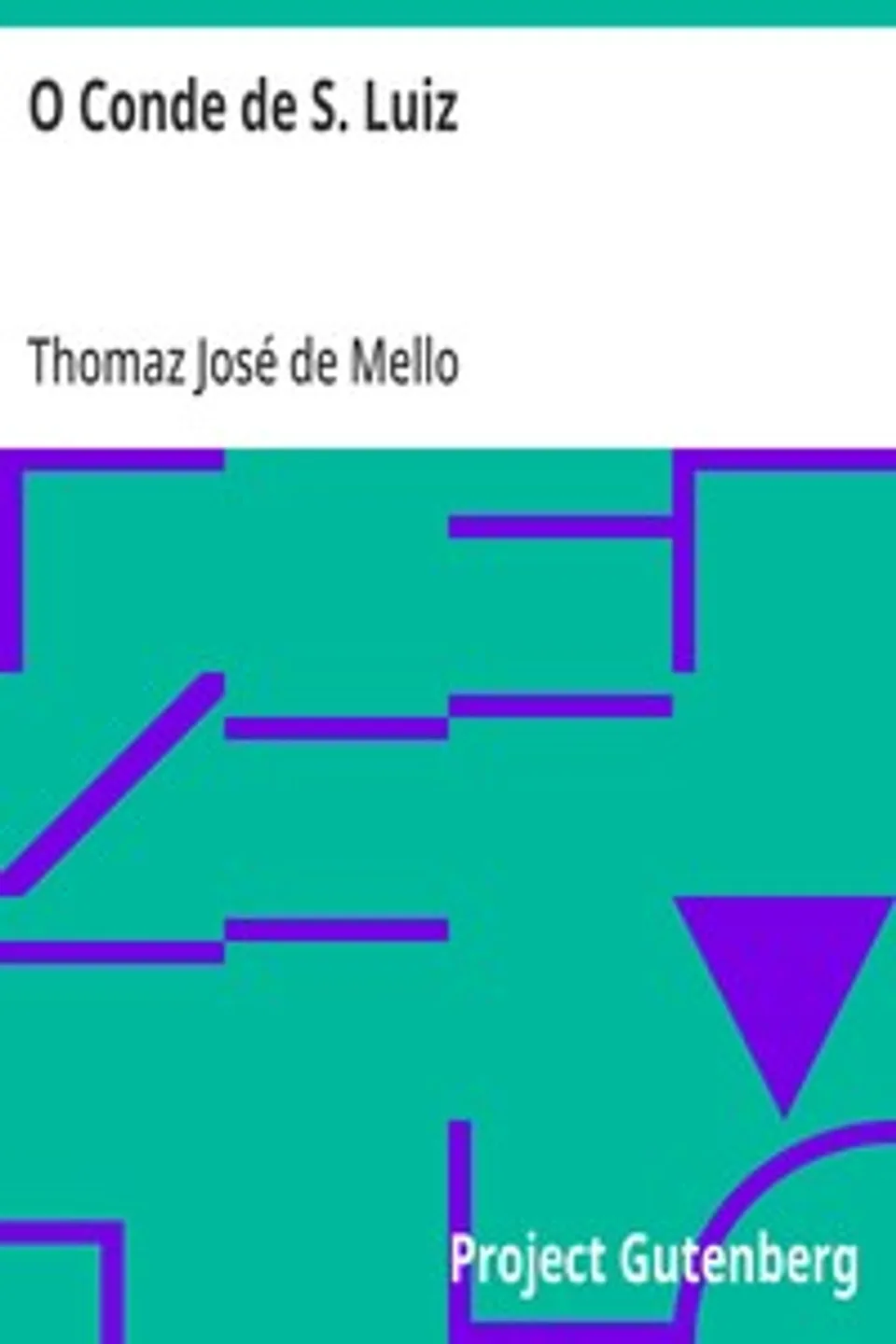 O Conde de S. Luiz, Thomaz José de Mello