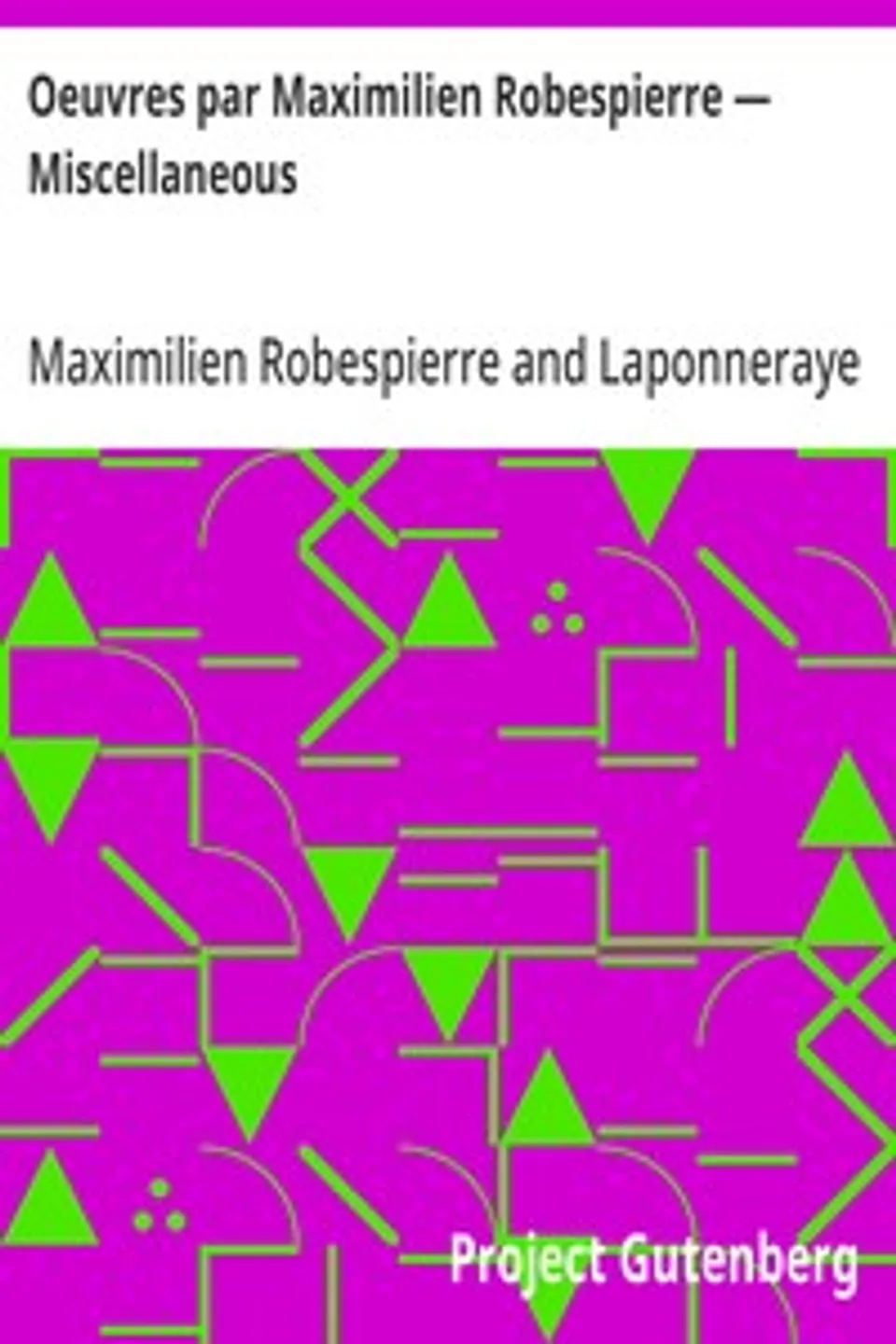 Oeuvres par Maximilien Robespierre — Miscellaneous, Maximilien Robespierre