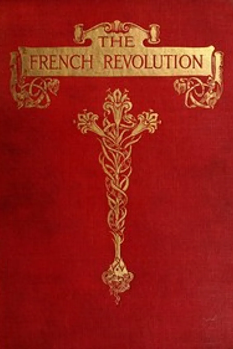 The French Revolution: A History, Thomas Carlyle