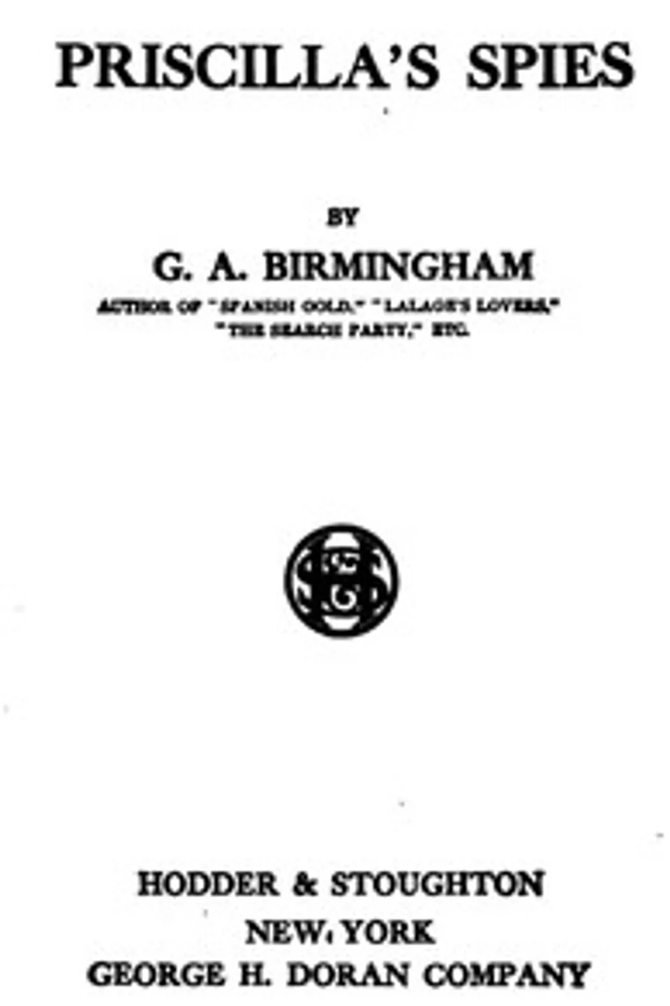 Priscilla's Spies, George A. Birmingham
