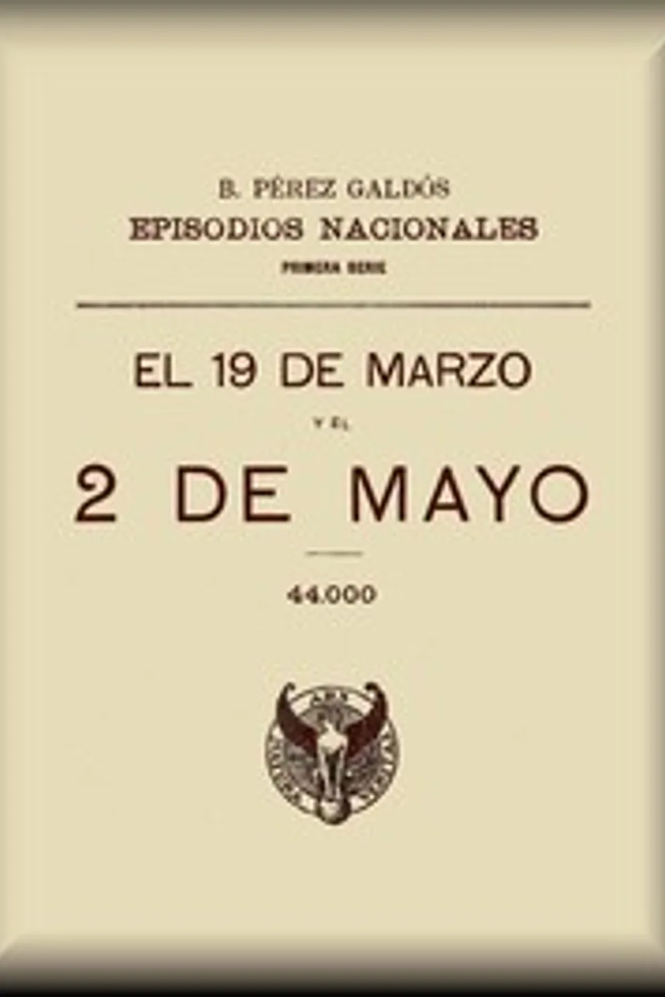 El 19 de marzo y el 2 de mayo, Benito Pérez Galdós