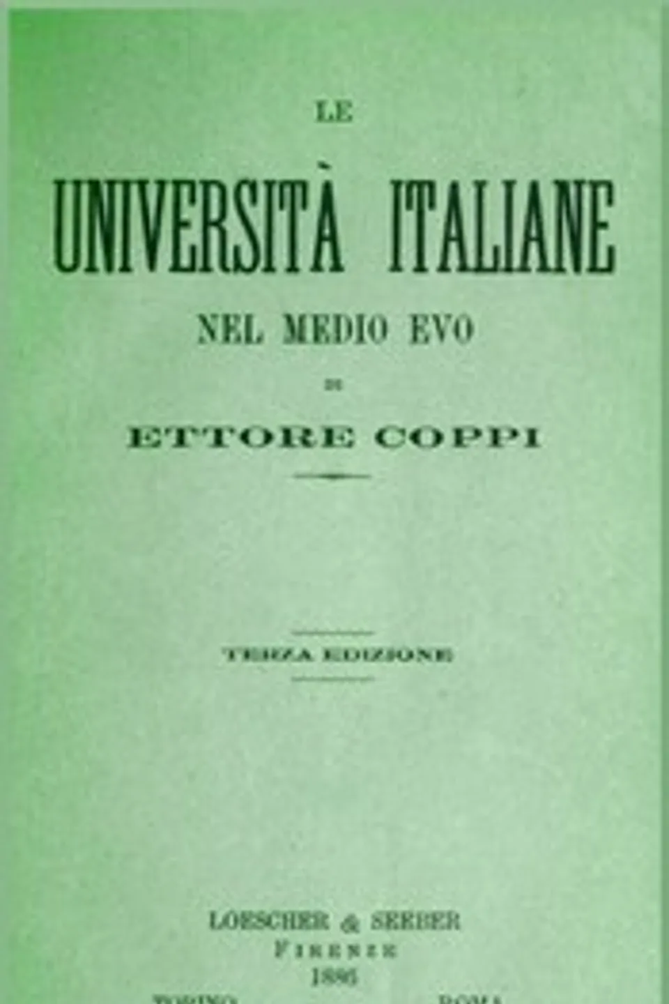 Le Università italiane nel Medio Evo, Ettore Coppi