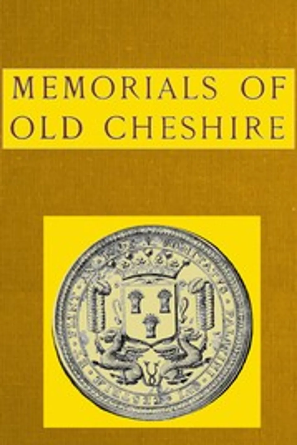 Memorials of old Cheshire