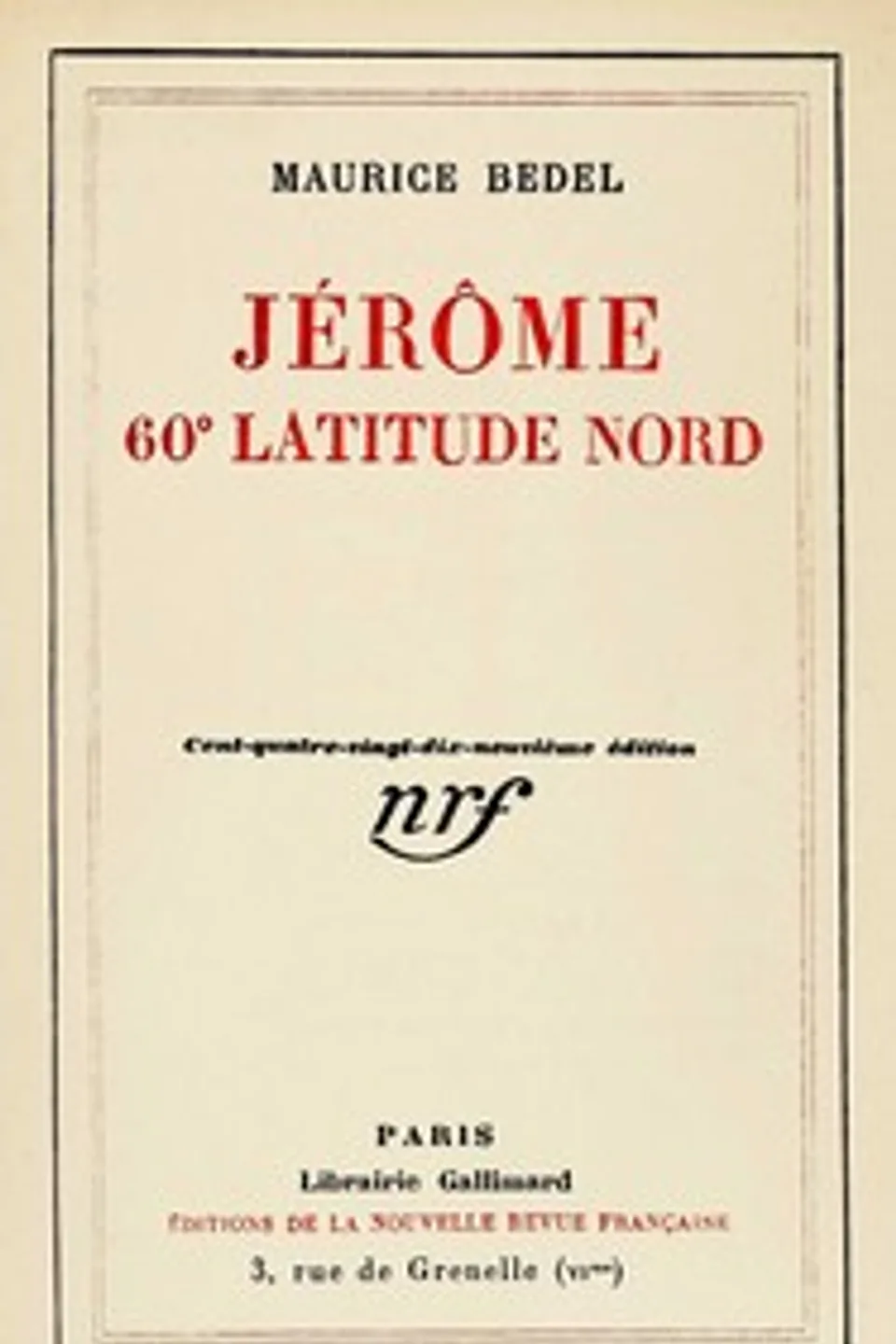 Jérôme 60° latitude nord, Maurice Bedel