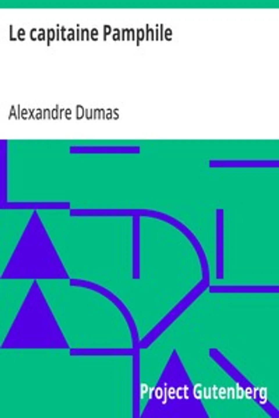 Le capitaine Pamphile, Alexandre Dumas