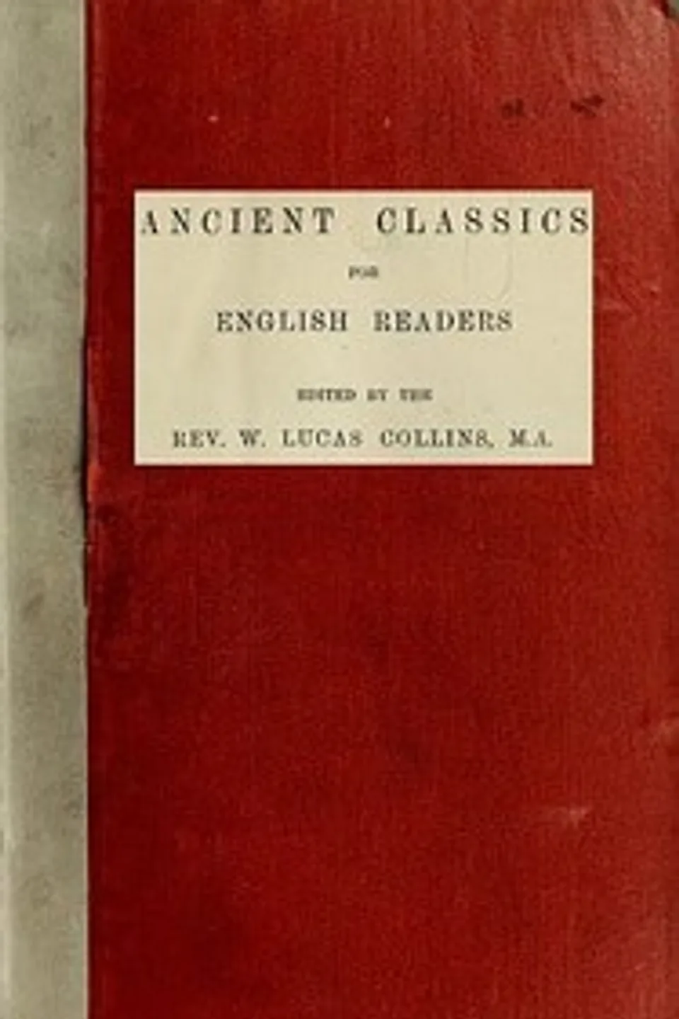 Homer: The Iliad; The Odyssey, W. Lucas (William Lucas) Collins