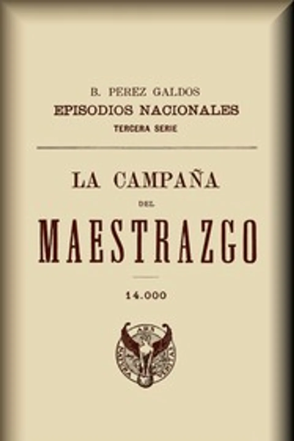 La campaña del Maestrazgo, Benito Pérez Galdós
