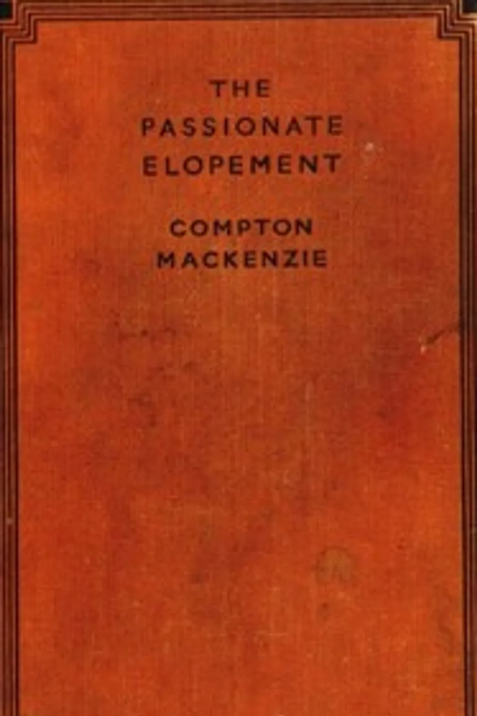 The Passionate Elopement, Compton MacKenzie