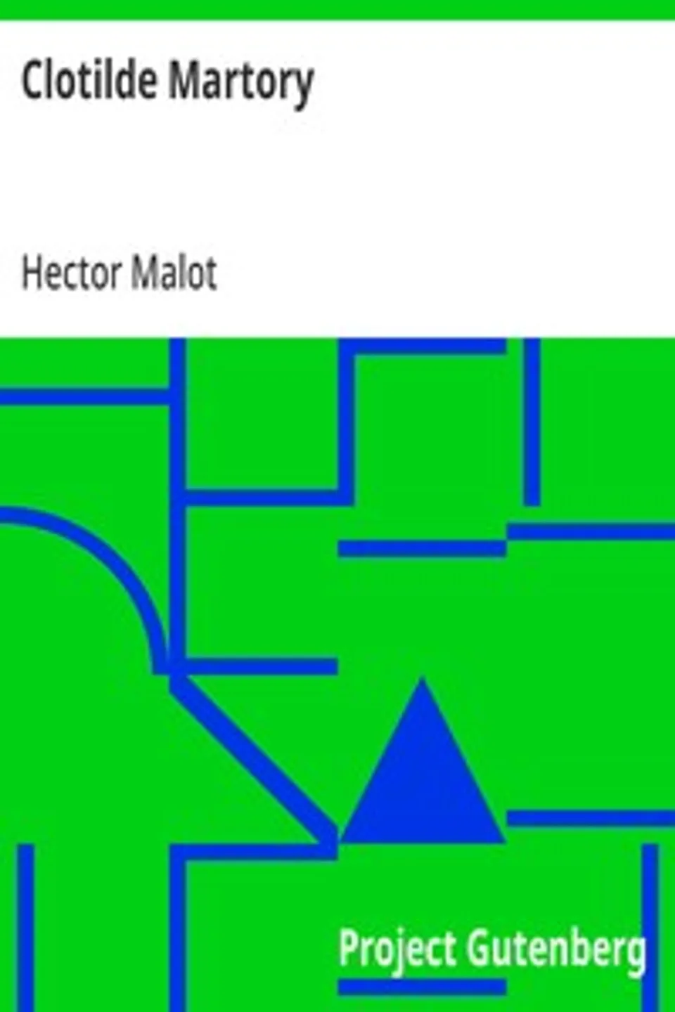Clotilde Martory, Hector Malot