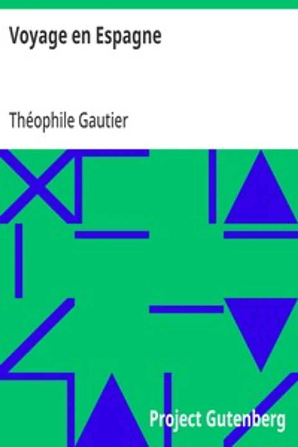 Voyage en Espagne, Théophile Gautier