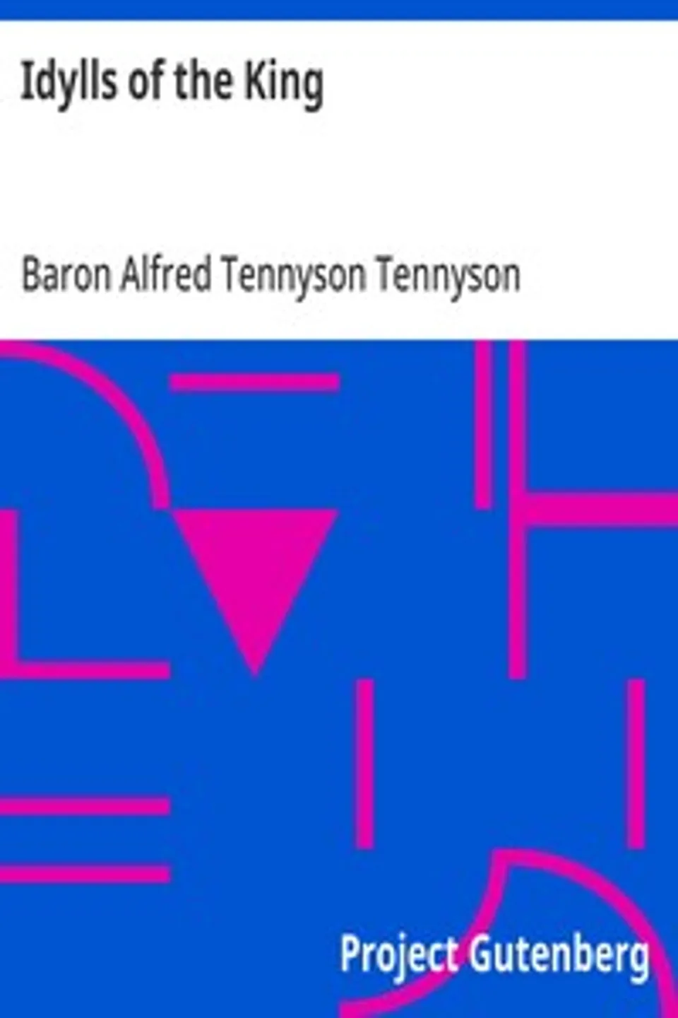 Idylls of the King, Alfred Tennyson