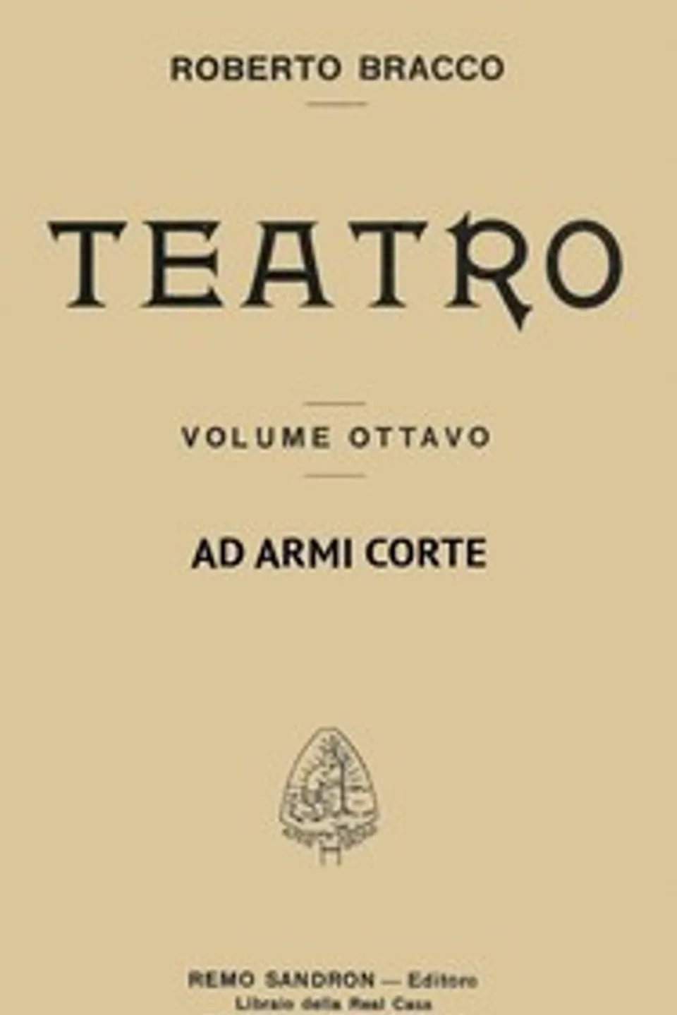 Ad armi corte: Commedia in un atto, Roberto Bracco
