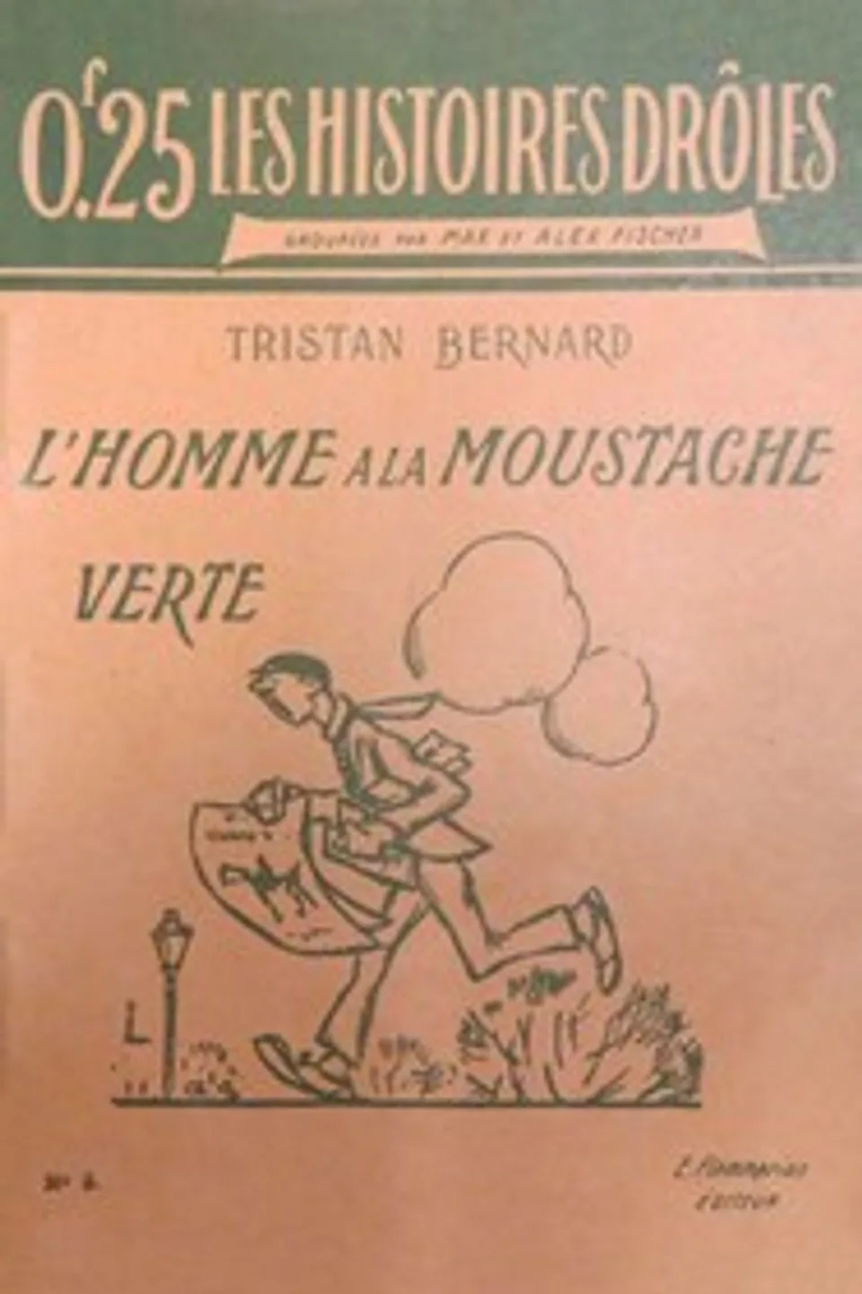 L'homme à la moustache verte, Tristan Bernard