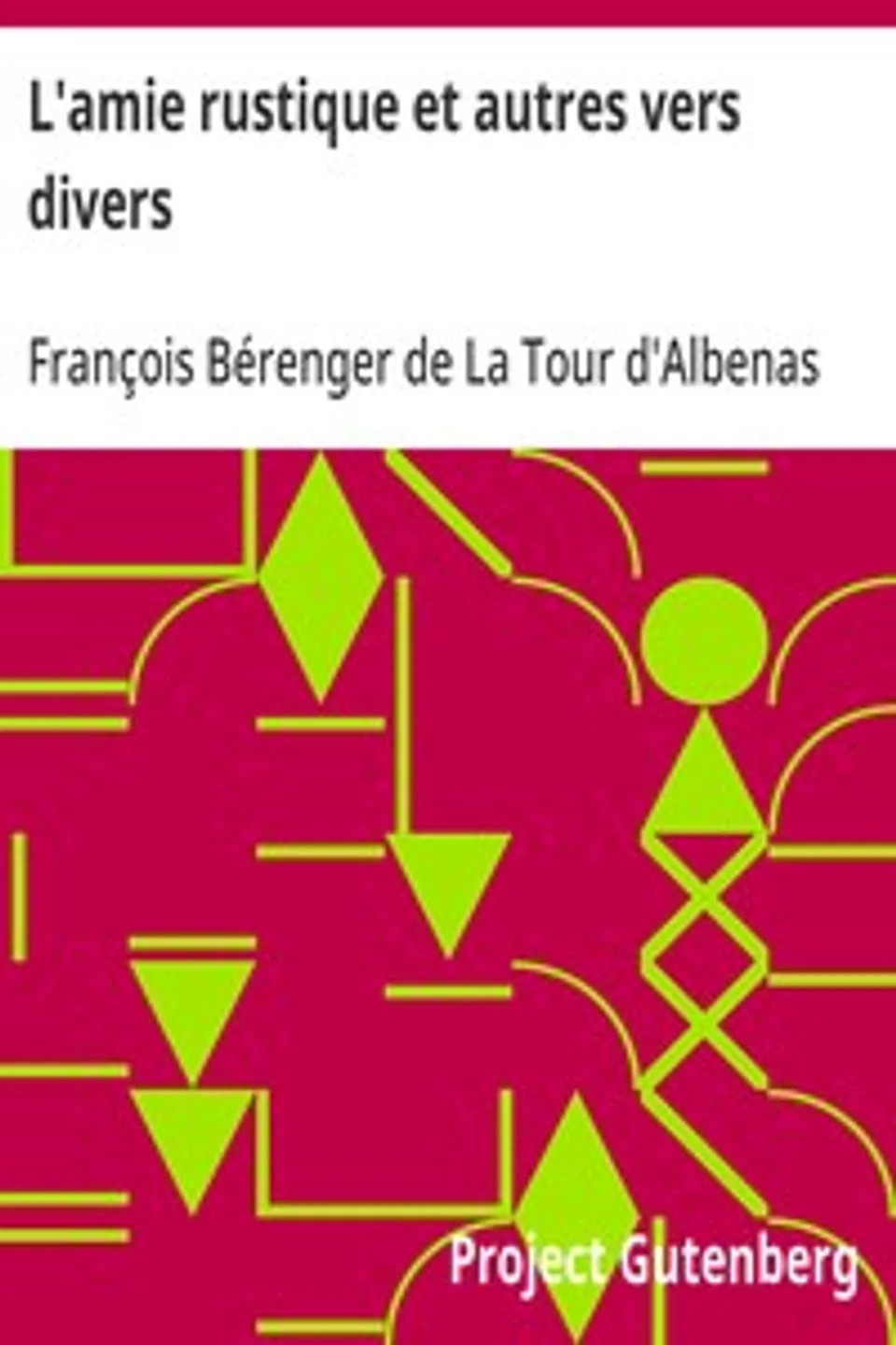 L'amie rustique et autres vers divers, François Bérenger de La Tour d'Albenas