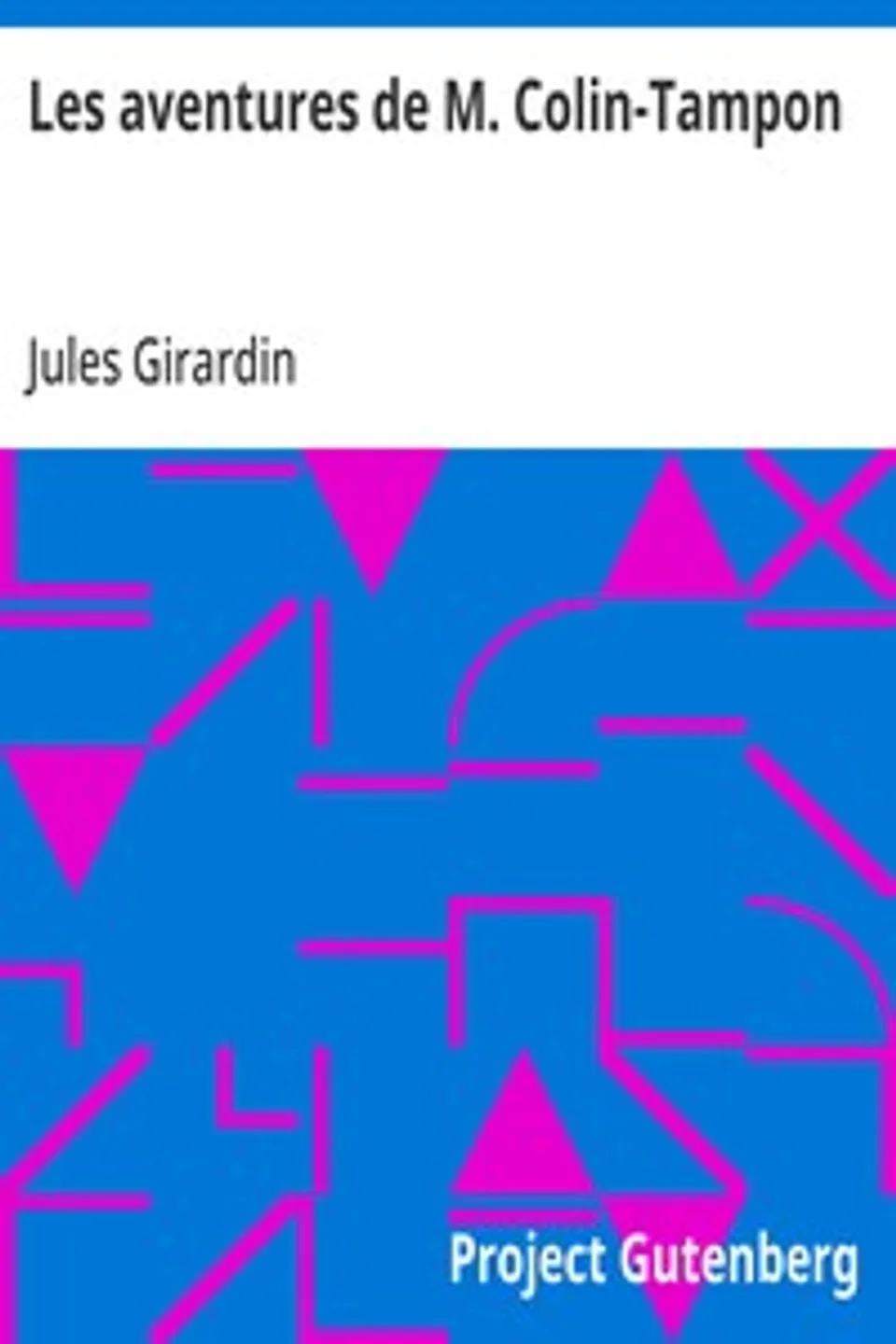 Les aventures de M. Colin-Tampon, Jules Girardin