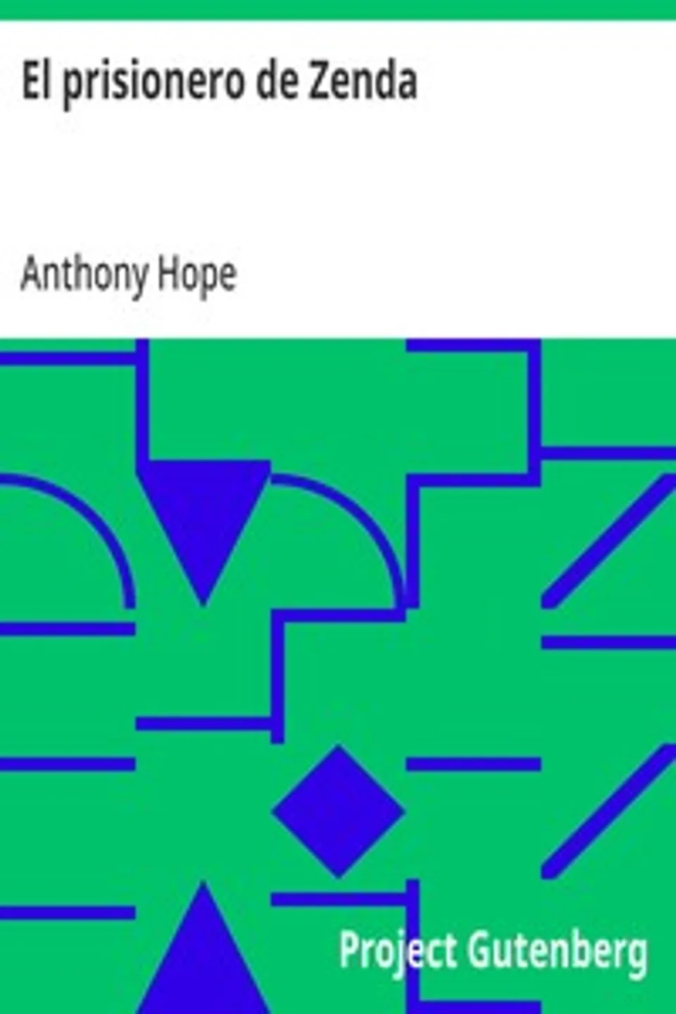 El prisionero de Zenda, Anthony Hope