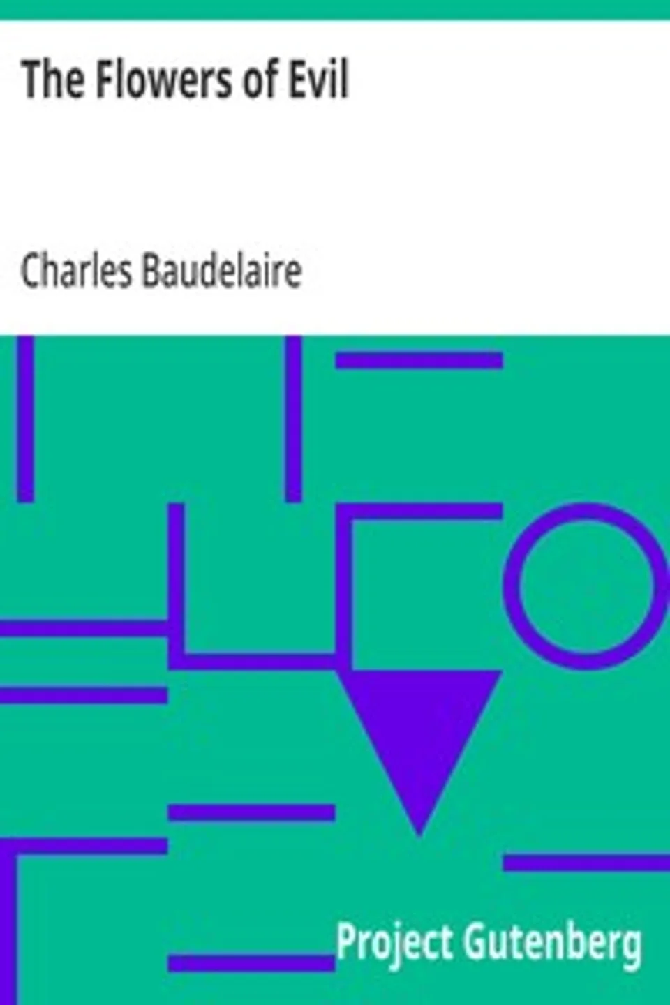 The Flowers of Evil, Charles Baudelaire