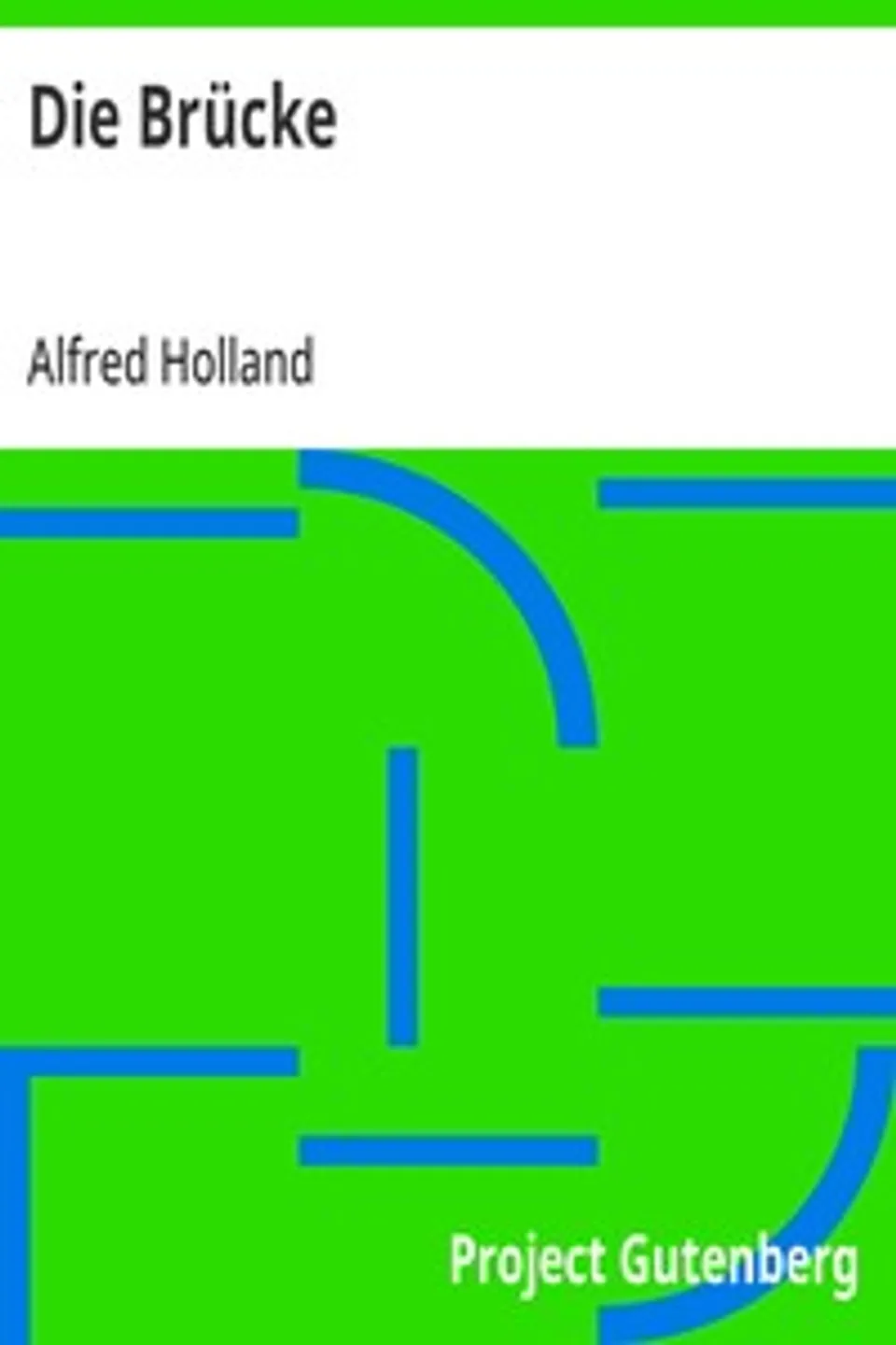 Die Brücke, Alfred Holland