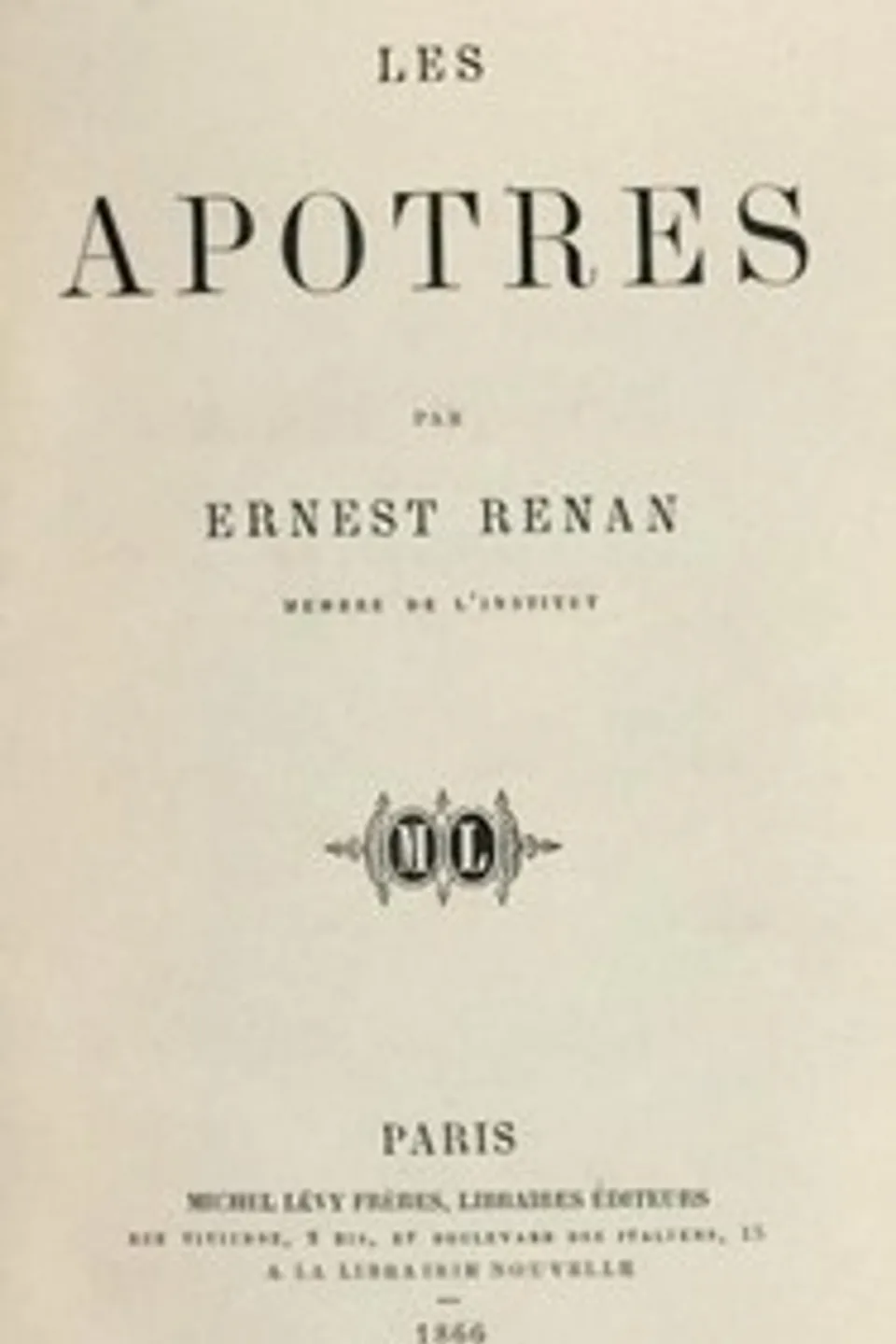 Les apôtres, Ernest Renan