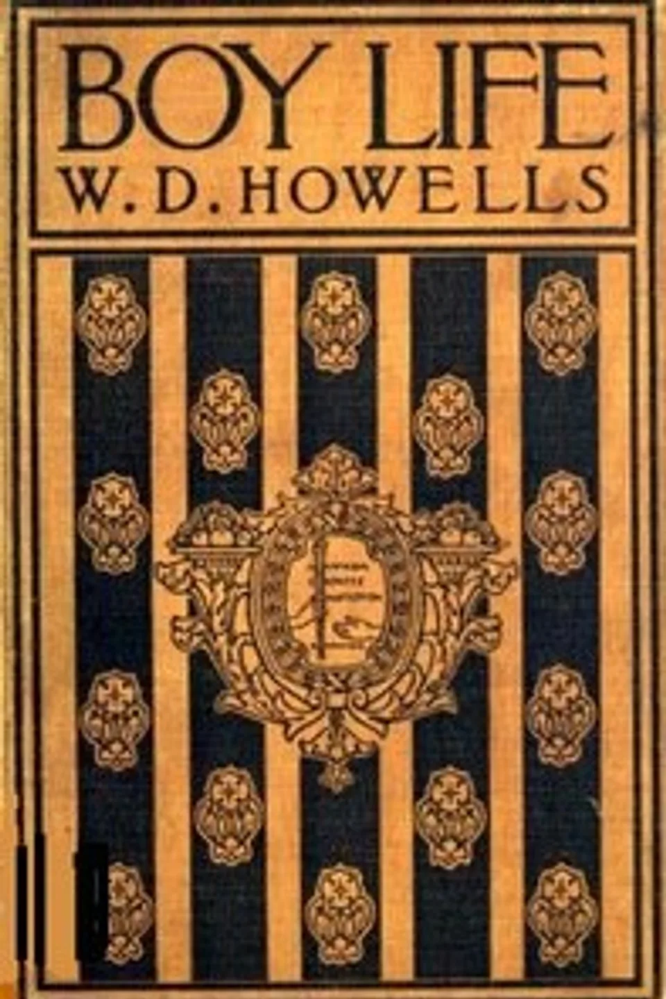 Boy Life: Stories and Readings Selected From The Works of William Dean Howells, William Dean Howells